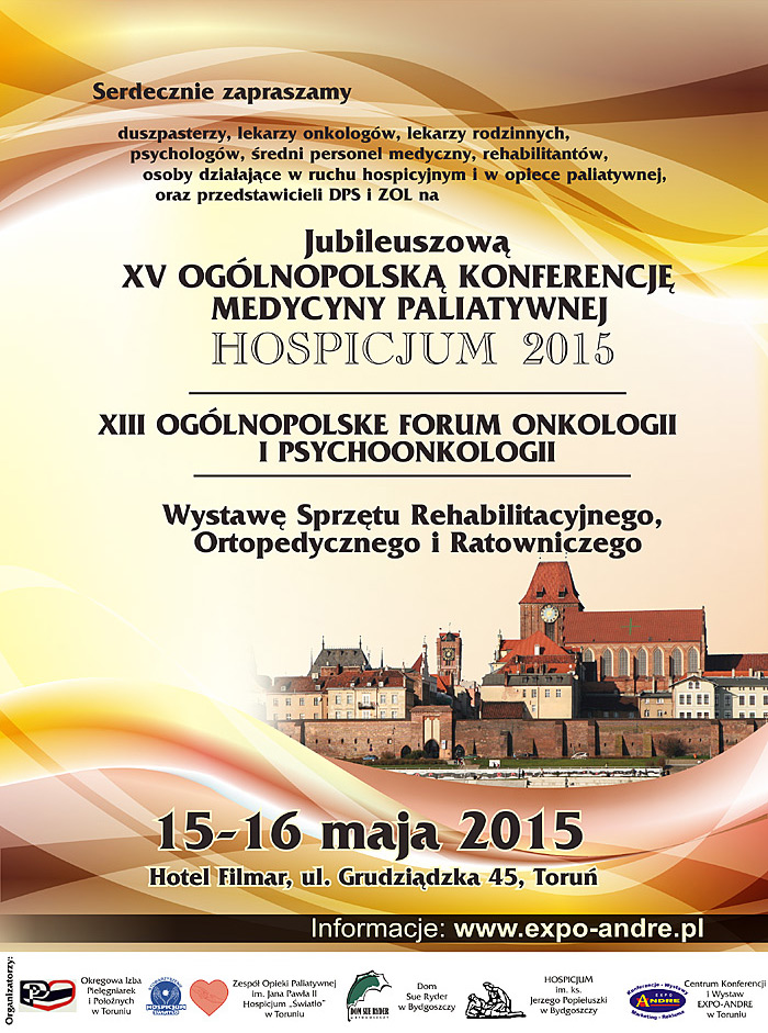 XIV Ogólnopolska Konferencja Medycyny Paliatywnej HOSPICJUM 2014, XII Ogólnopolskie Forum Onkologii i Psychoonkologii, Wystawa Sprzętu Rehabilitacyjnego, Ortopedycznego i Ratowniczego.
